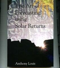 Art of Forecasting Using Solar Returns cena un informācija | Pašpalīdzības grāmatas | 220.lv