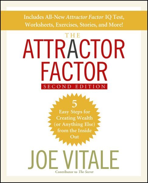 Attractor Factor: 5 Easy Steps for Creating Wealth (or Anything Else) From the Inside Out 2nd edition cena un informācija | Pašpalīdzības grāmatas | 220.lv