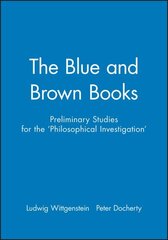 Blue and Brown Books: Preliminary Studies for the 'Philosophical Investigation' cena un informācija | Vēstures grāmatas | 220.lv