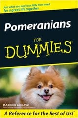 Pomeranians For Dummies цена и информация | Книги о питании и здоровом образе жизни | 220.lv