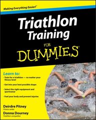 Triathlon Training For Dummies цена и информация | Книги о питании и здоровом образе жизни | 220.lv