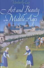 Art and Beauty in the Middle Ages cena un informācija | Vēstures grāmatas | 220.lv