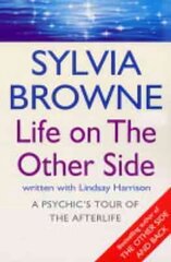 Life On The Other Side: A psychic's tour of the afterlife cena un informācija | Pašpalīdzības grāmatas | 220.lv