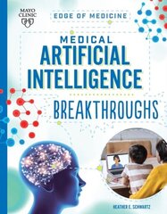 Medical Artificial Intelligence Breakthroughs цена и информация | Книги для подростков и молодежи | 220.lv