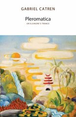 Pleromatica, or Elsinore's Trance cena un informācija | Vēstures grāmatas | 220.lv