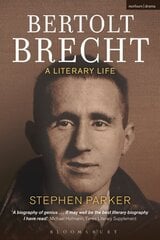 Bertolt Brecht: A Literary Life цена и информация | Биографии, автобиогафии, мемуары | 220.lv