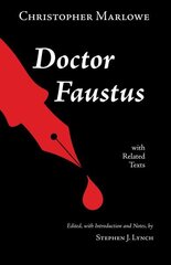 Doctor Faustus: With Related Texts cena un informācija | Stāsti, noveles | 220.lv