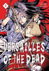 Versailles of the Dead Vol. 5 цена и информация | Фантастика, фэнтези | 220.lv