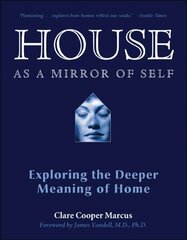 House as a Mirror of Self House: Exploring the Deeper Meaning of Home cena un informācija | Pašpalīdzības grāmatas | 220.lv