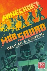 Minecraft: Mob Squad: An Official Minecraft Novel цена и информация | Книги для подростков и молодежи | 220.lv