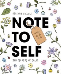 Note to Self: The Secrets of Calm cena un informācija | Pašpalīdzības grāmatas | 220.lv