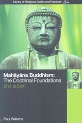Mahayana Buddhism: The Doctrinal Foundations 2nd edition cena un informācija | Garīgā literatūra | 220.lv
