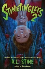 Stinetinglers 2: 10 MORE New Stories by the Master of Scary Tales цена и информация | Книги для подростков и молодежи | 220.lv