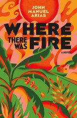 Where There Was Fire цена и информация | Фантастика, фэнтези | 220.lv