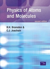 Physics of Atoms and Molecules 2nd edition цена и информация | Книги по экономике | 220.lv