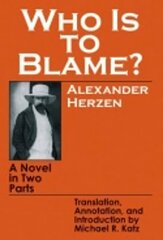 Who Is to Blame?: A Novel in Two Parts cena un informācija | Fantāzija, fantastikas grāmatas | 220.lv