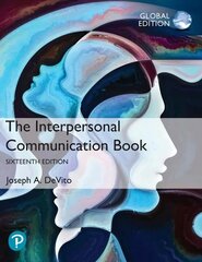 Interpersonal Communication Book, The, Global Edition 16th edition cena un informācija | Enciklopēdijas, uzziņu literatūra | 220.lv
