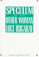 Speculum of the Other Woman цена и информация | Книги по социальным наукам | 220.lv