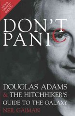 Don't Panic: Douglas Adams and The Hitchhiker's Guide to the Galaxy 3rd edition cena un informācija | Biogrāfijas, autobiogrāfijas, memuāri | 220.lv