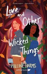 Love and Other Wicked Things цена и информация | Книги для подростков и молодежи | 220.lv