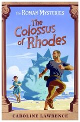 Roman Mysteries: The Colossus of Rhodes: Book 9 cena un informācija | Grāmatas pusaudžiem un jauniešiem | 220.lv