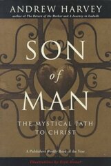 Son of Man: The Mystical Path of Christ цена и информация | Духовная литература | 220.lv