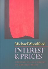 Interest and Prices: Foundations of a Theory of Monetary Policy цена и информация | Книги по экономике | 220.lv