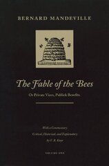 Fable of the Bees, Volumes 1 & 2: Or Private Vices, Publick Benefits цена и информация | Поэзия | 220.lv