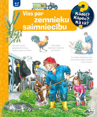 Viss par zemnieku saimniecību. Kādēļ? Kāpē? Kā tā? cena un informācija | Enciklopēdijas, uzziņu literatūra | 220.lv