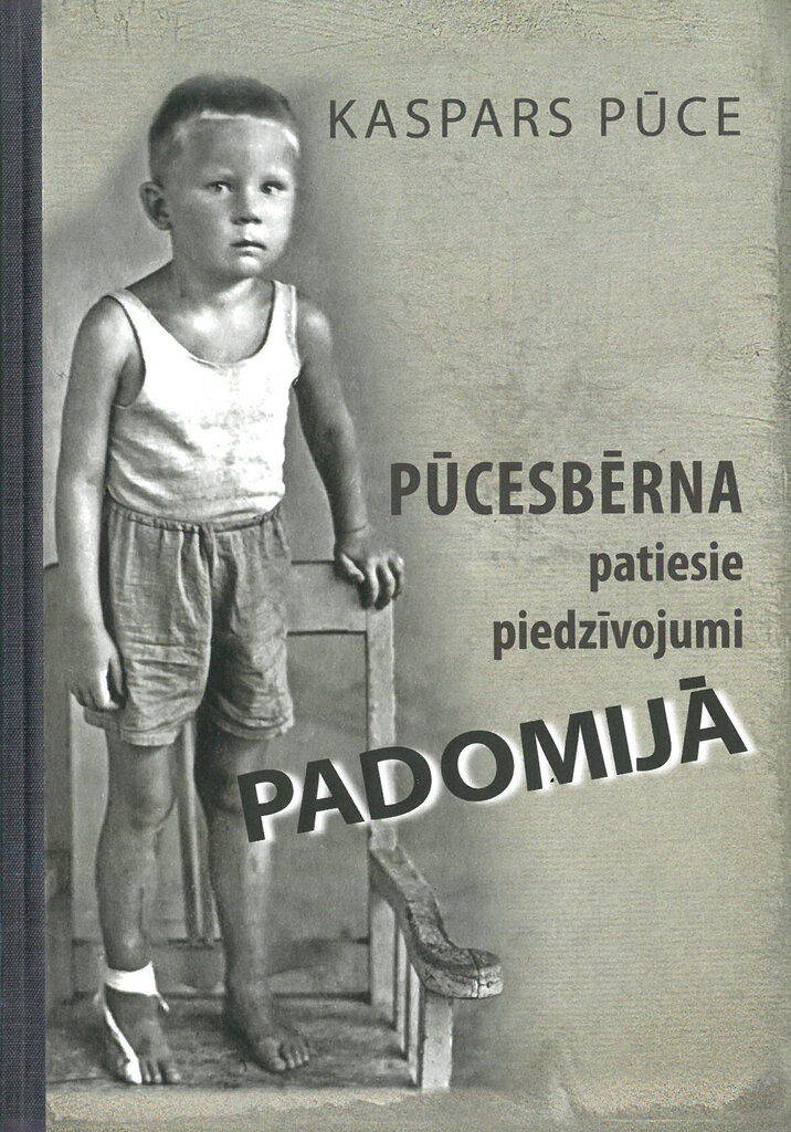 Pūcesbērna patiesie piedzivojumi padomijā цена и информация | Biogrāfijas, autobiogrāfijas, memuāri | 220.lv