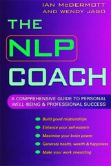 NLP Coach: A Comprehensive Guide to Personal Well-Being and Professional Success цена и информация | Самоучители | 220.lv