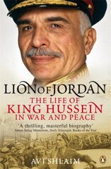 Lion of Jordan: The Life of King Hussein in War and Peace cena un informācija | Vēstures grāmatas | 220.lv