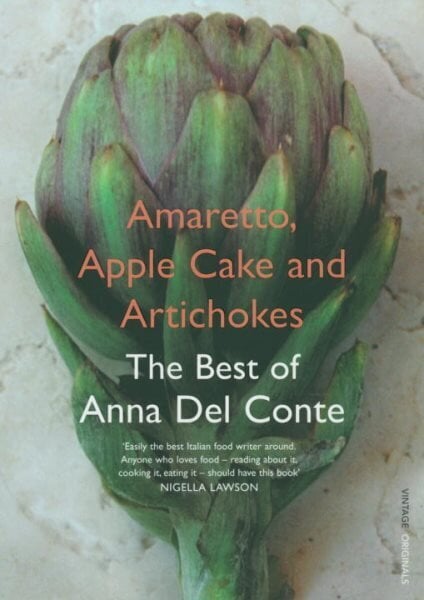 Amaretto, Apple Cake and Artichokes: The Best of Anna Del Conte cena un informācija | Pavārgrāmatas | 220.lv