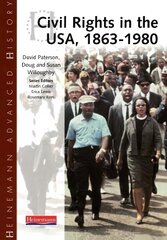 Heinemann Advanced History: Civil Rights in the USA 1863-1980 cena un informācija | Vēstures grāmatas | 220.lv