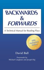 Backwards and Forwards: A Technical Manual for Reading Plays cena un informācija | Vēstures grāmatas | 220.lv