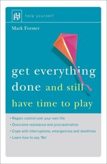Get Everything Done: And Still Have Time to Play cena un informācija | Ekonomikas grāmatas | 220.lv