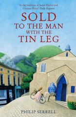 Sold to the Man With the Tin Leg цена и информация | Биографии, автобиографии, мемуары | 220.lv