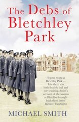 Debs of Bletchley Park cena un informācija | Vēstures grāmatas | 220.lv