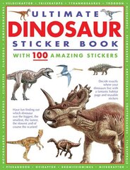 Ultimate Dinosaur Sticker Book: with 100 amazing stickers cena un informācija | Grāmatas mazuļiem | 220.lv