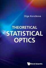 Theoretical Statistical Optics цена и информация | Книги по экономике | 220.lv
