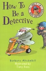 How To Be a Detective цена и информация | Книги для подростков и молодежи | 220.lv