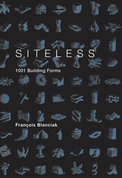 SITELESS: 1001 Building Forms цена и информация | Grāmatas par arhitektūru | 220.lv