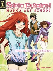 Shojo Fashion Manga Art School: How to Draw Cool Looks and Characters cena un informācija | Grāmatas par veselīgu dzīvesveidu un uzturu | 220.lv