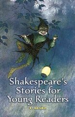 Shakespeare'S Stories for Young Readers цена и информация | Книги для подростков и молодежи | 220.lv