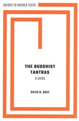 Buddhist Tantras: A Guide цена и информация | Духовная литература | 220.lv