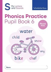 My Letters and Sounds Phonics Practice Pupil Book 6 cena un informācija | Grāmatas pusaudžiem un jauniešiem | 220.lv