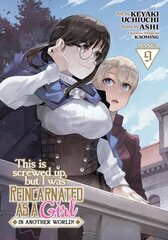 This Is Screwed Up, but I Was Reincarnated as a GIRL in Another World! (Manga) Vol. 9 цена и информация | Фантастика, фэнтези | 220.lv