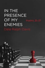 In the Presence of My Enemies: Psalms 2537 цена и информация | Духовная литература | 220.lv