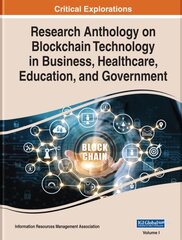 Research Anthology on Blockchain Technology in Business, Healthcare, Education, and Government cena un informācija | Ekonomikas grāmatas | 220.lv