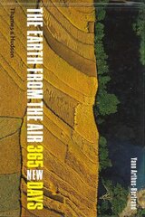 Earth from the Air - 365 New Days цена и информация | Книги по фотографии | 220.lv